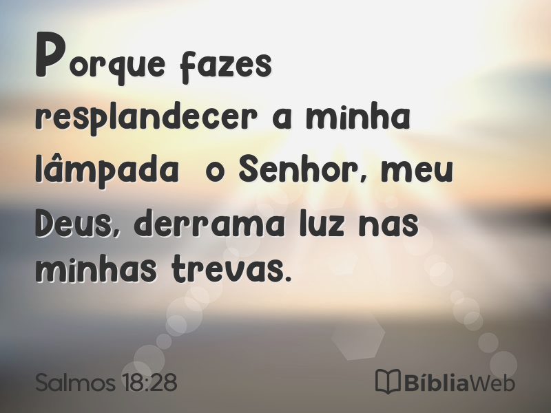 Salmos 18:28 em imagem para compartilhar