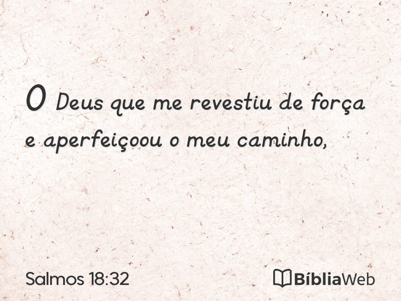 Salmos 18:32 em imagem para compartilhar