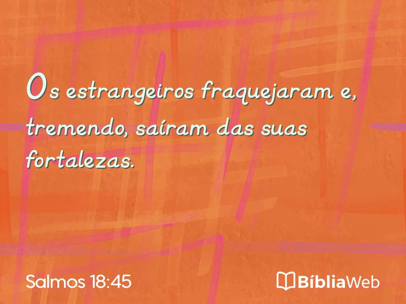 Salmos 18:45 em imagem para compartilhar