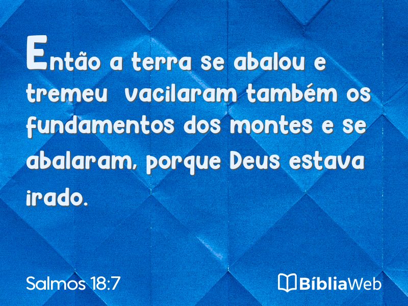 Salmos 18:7 em imagem para compartilhar