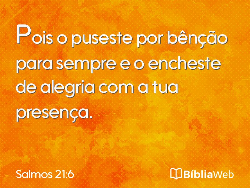 Salmos 21:6 em imagem para compartilhar
