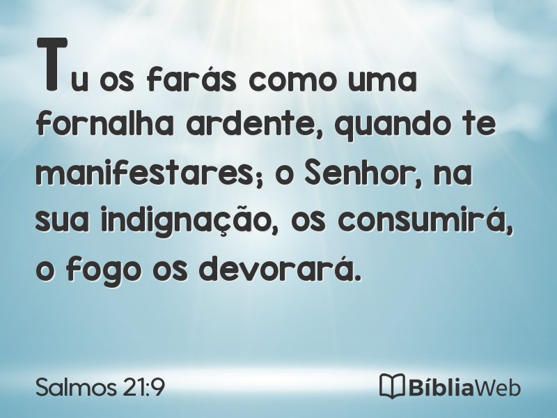 Salmos 21:9 em imagem para compartilhar