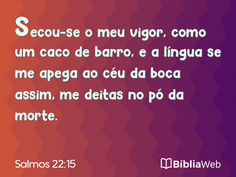 Salmos 22:15 em imagem para compartilhar