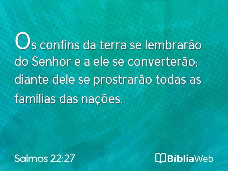 Salmos 22:27 em imagem para compartilhar