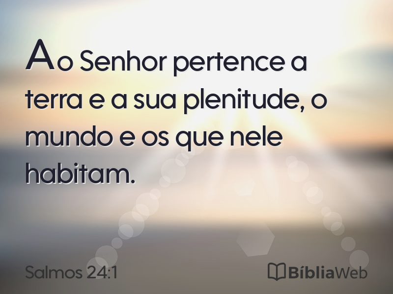 Salmos 24:1 em imagem para compartilhar
