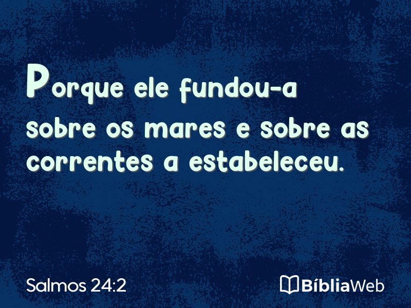 Salmos 24:2 em imagem para compartilhar