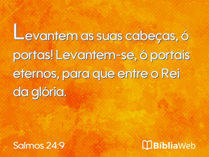 Salmos 24:9 em imagem para compartilhar