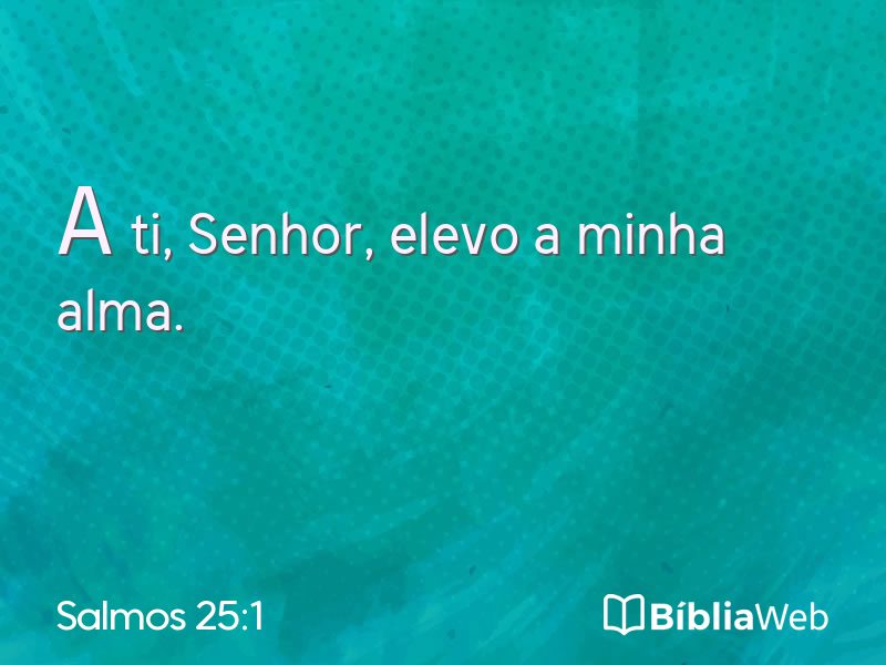 Salmos 25:1 em imagem para compartilhar