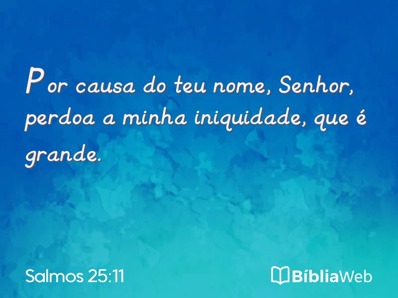 Salmos 25:11 em imagem para compartilhar