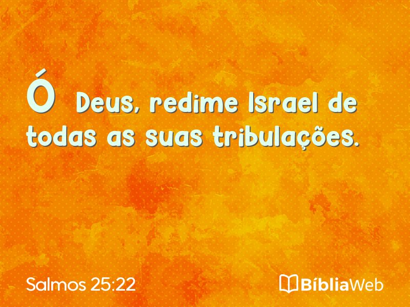 Salmos 25:22 em imagem para compartilhar