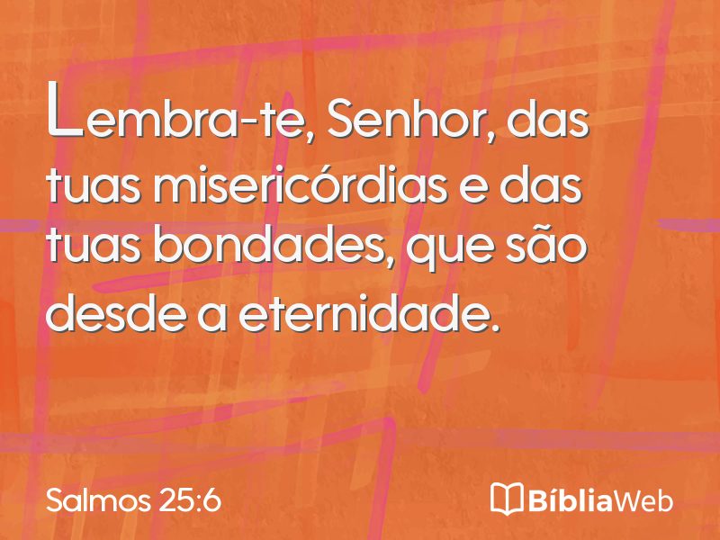 Salmos 25:6 em imagem para compartilhar