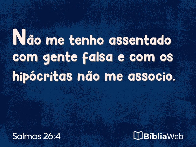 Salmos 26:4 em imagem para compartilhar