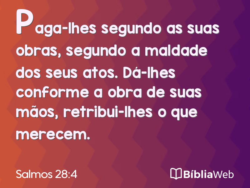 Salmos 28:4 em imagem para compartilhar