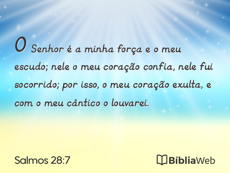 Salmos 28:7 em imagem para compartilhar