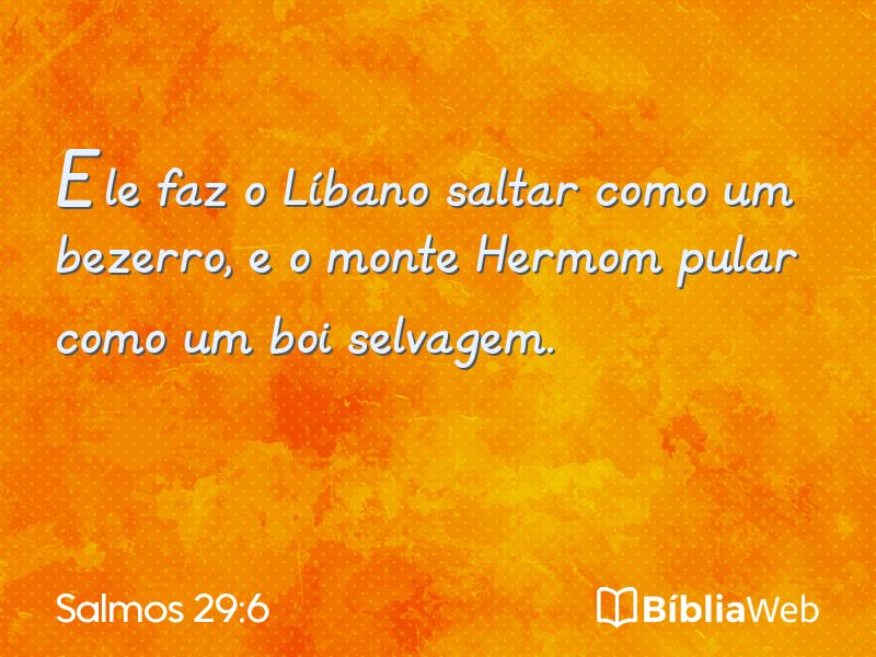 Salmos 29:6 em imagem para compartilhar