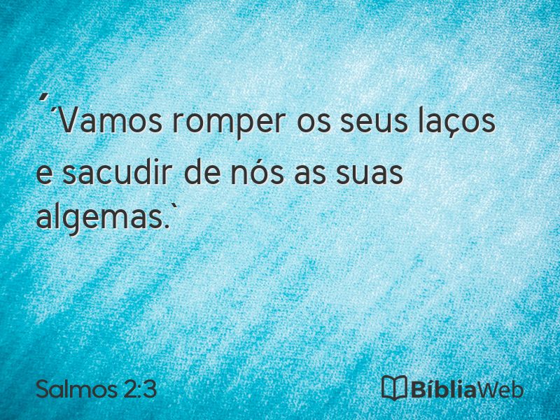 Salmos 2:3 em imagem para compartilhar