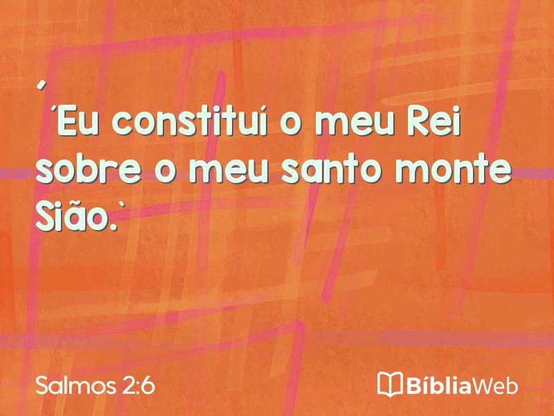 Salmos 2:6 em imagem para compartilhar