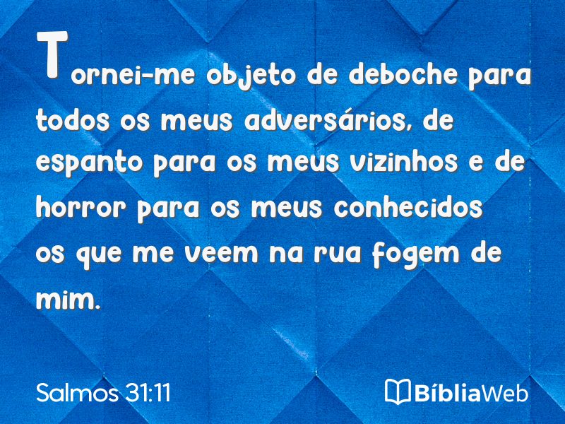 Salmos 31:11 em imagem para compartilhar