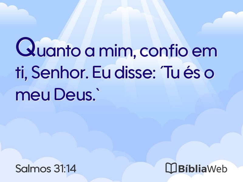 Salmos 31:14 em imagem para compartilhar
