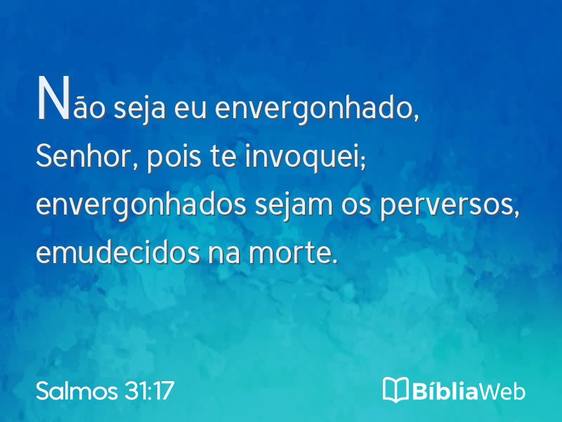 Salmos 31:17 em imagem para compartilhar
