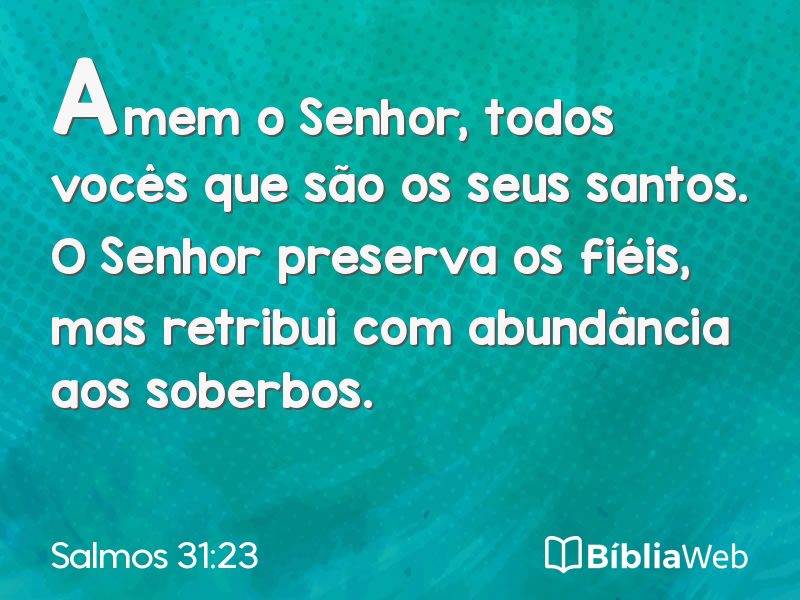 Salmos 31:23 em imagem para compartilhar