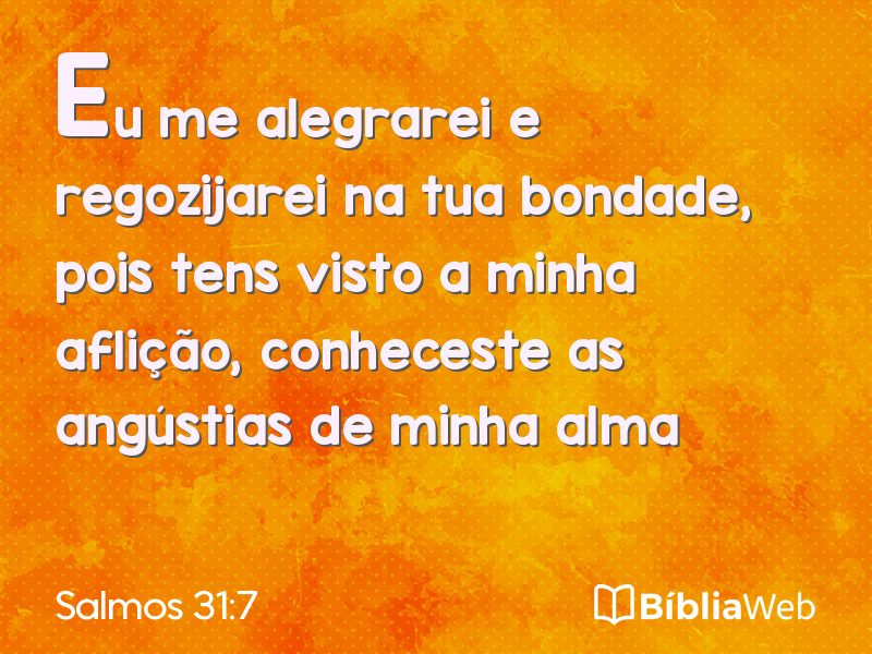 Salmos 31:7 em imagem para compartilhar