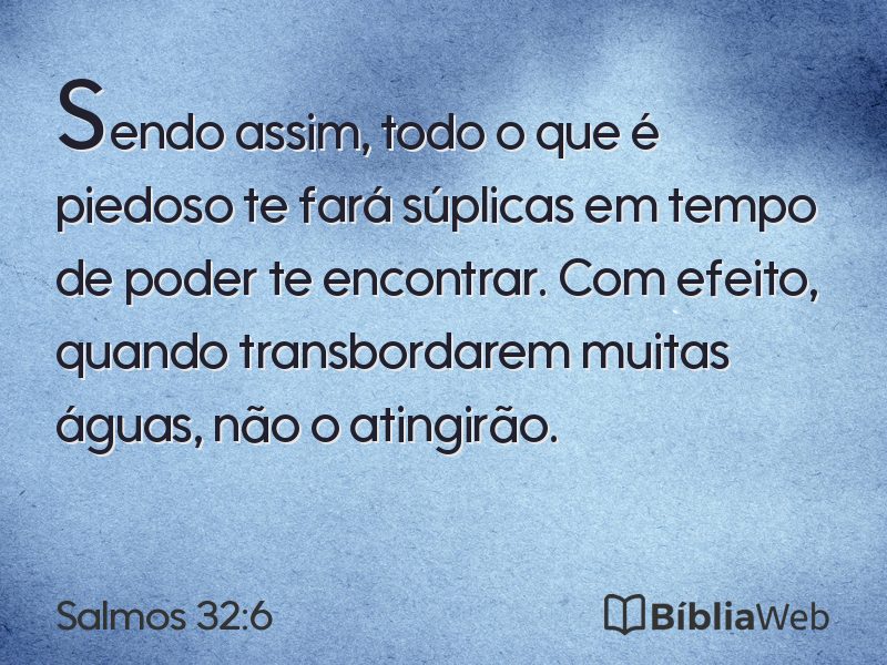 Salmos 32:6 em imagem para compartilhar