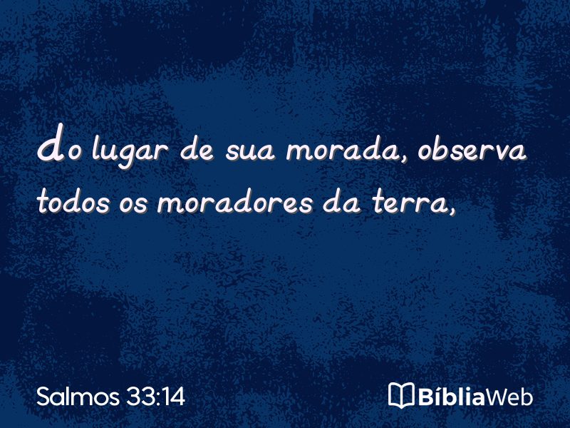 Salmos 33:14 em imagem para compartilhar