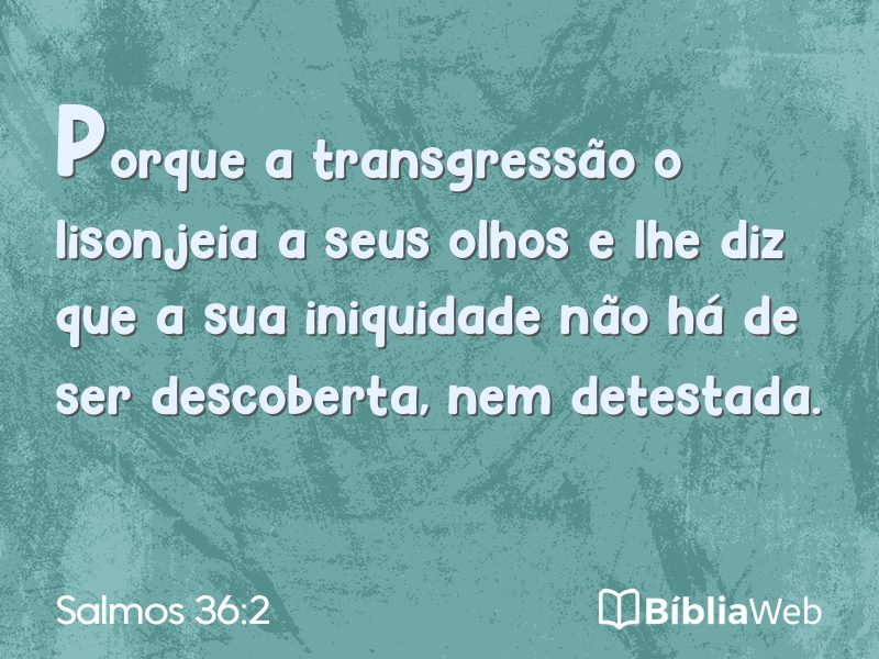 Salmos 36:2 em imagem para compartilhar