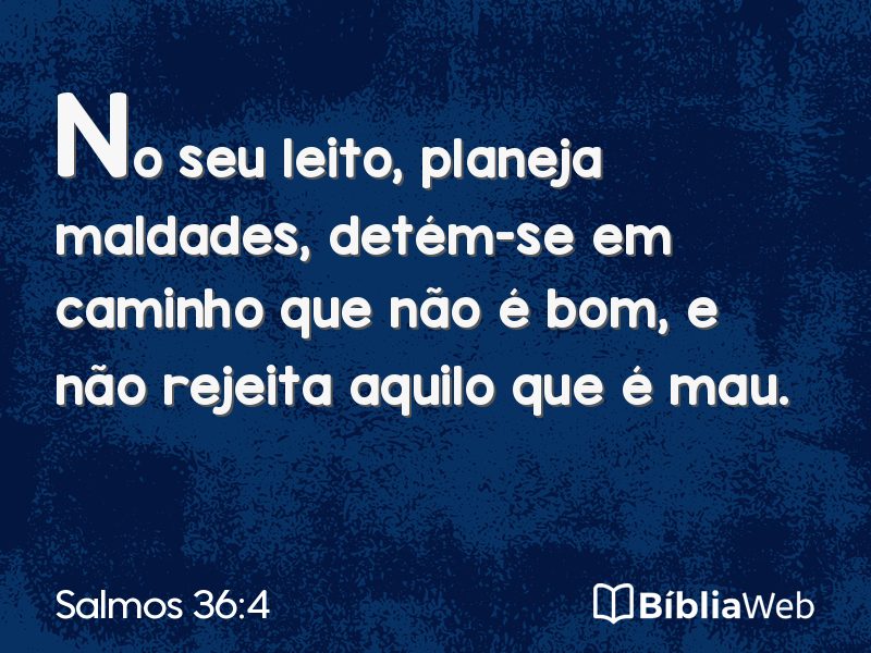 Salmos 36:4 em imagem para compartilhar