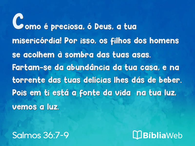 Salmos 36:7-9 em imagem para compartilhar