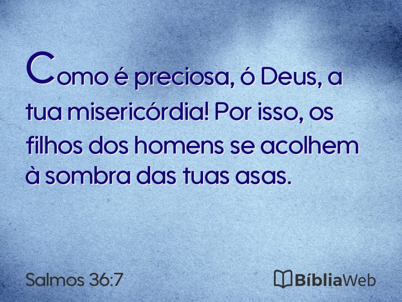 Salmos 36:7 em imagem para compartilhar