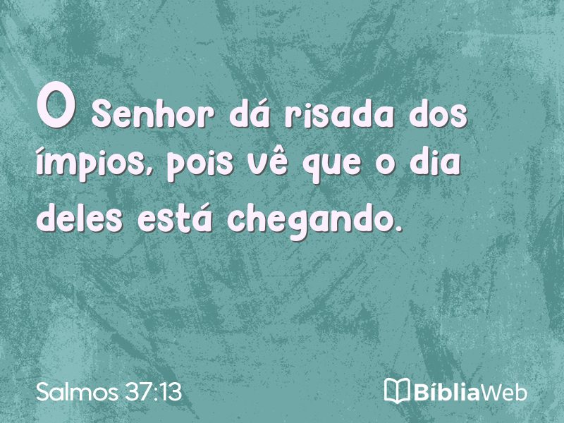Salmos 37:13 em imagem para compartilhar