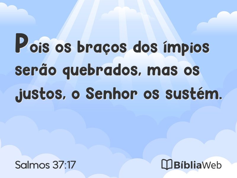 Salmos 37:17 em imagem para compartilhar