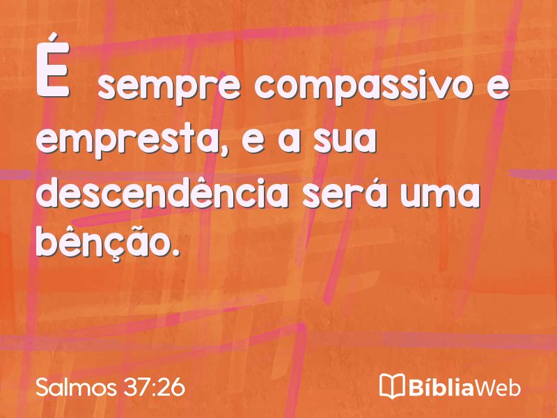Salmos 37:26 em imagem para compartilhar