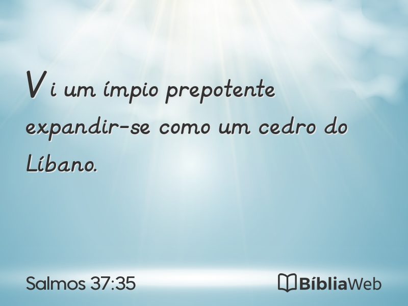 Salmos 37:35 em imagem para compartilhar