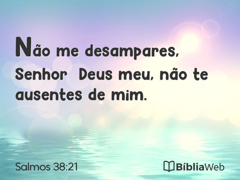Salmos 38:21 em imagem para compartilhar