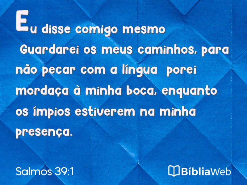 Salmos 39:1 em imagem para compartilhar