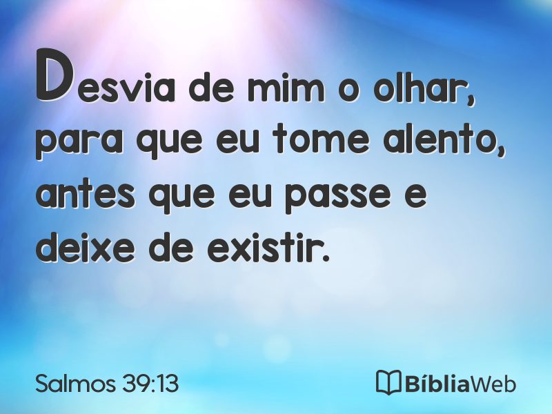 Salmos 39:13 em imagem para compartilhar