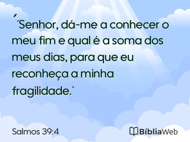 Salmos 39:4 em imagem para compartilhar