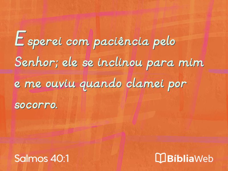 Salmos 40:1 em imagem para compartilhar