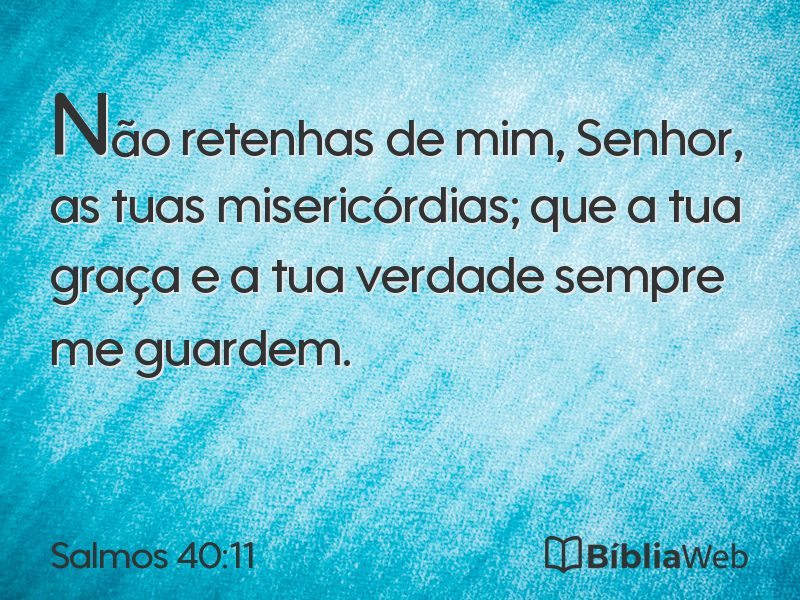 Salmos 40:11 em imagem para compartilhar