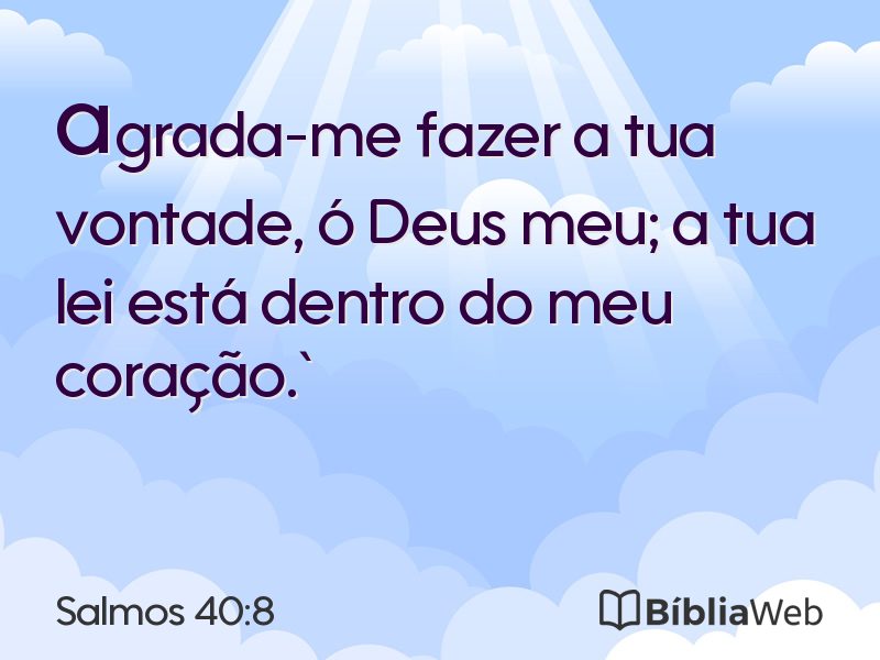 Salmos 40:8 em imagem para compartilhar