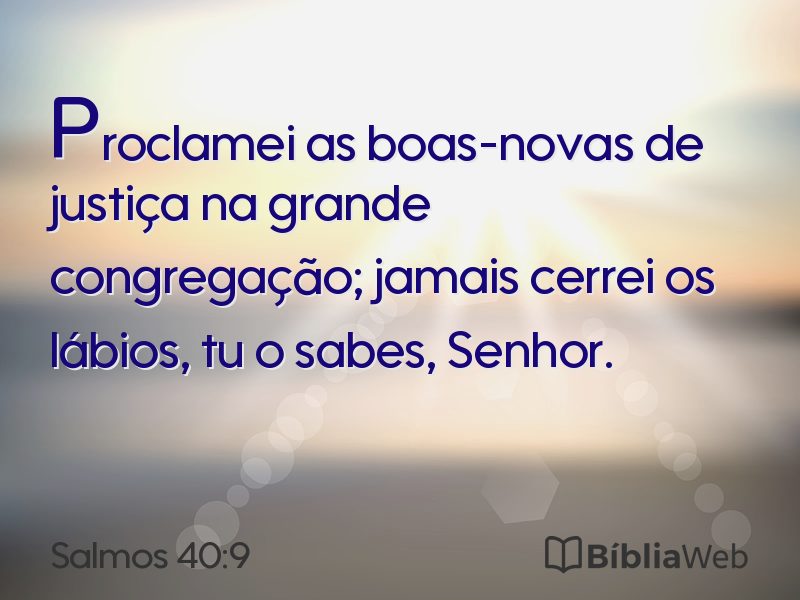 Salmos 40:9 em imagem para compartilhar