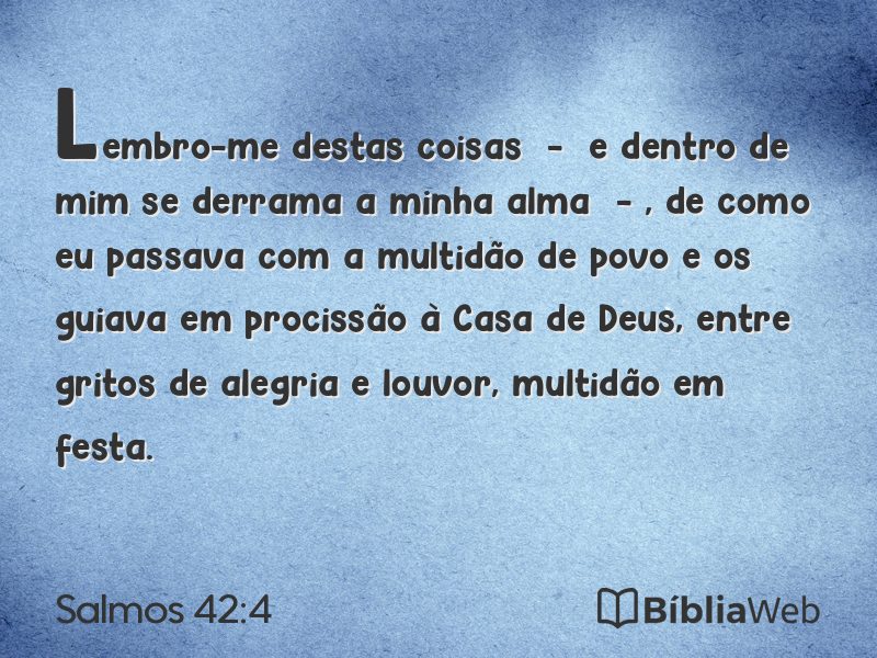 Salmos 42:4 em imagem para compartilhar