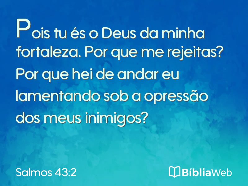Salmos 43:2 em imagem para compartilhar