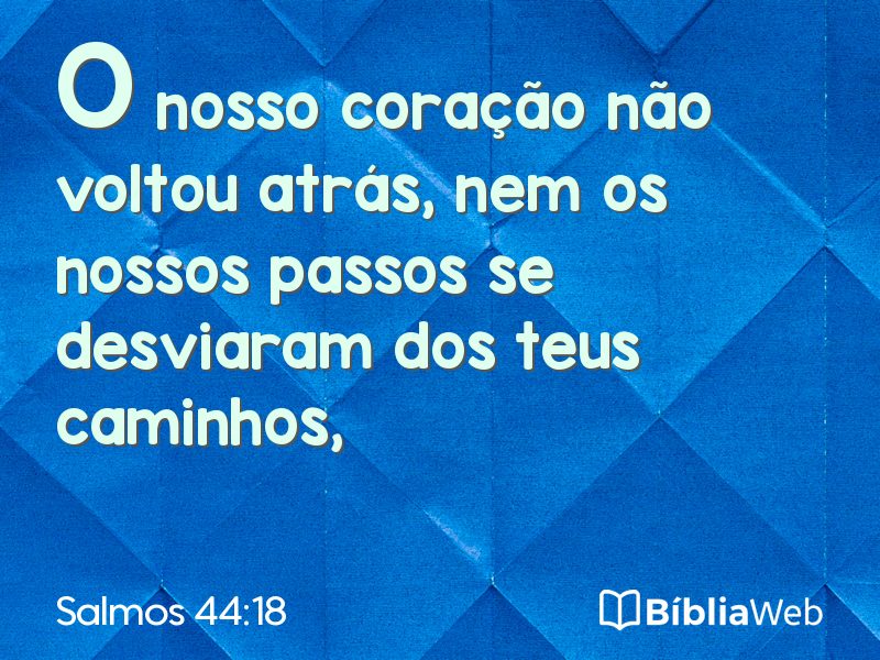 Salmos 44:18 em imagem para compartilhar