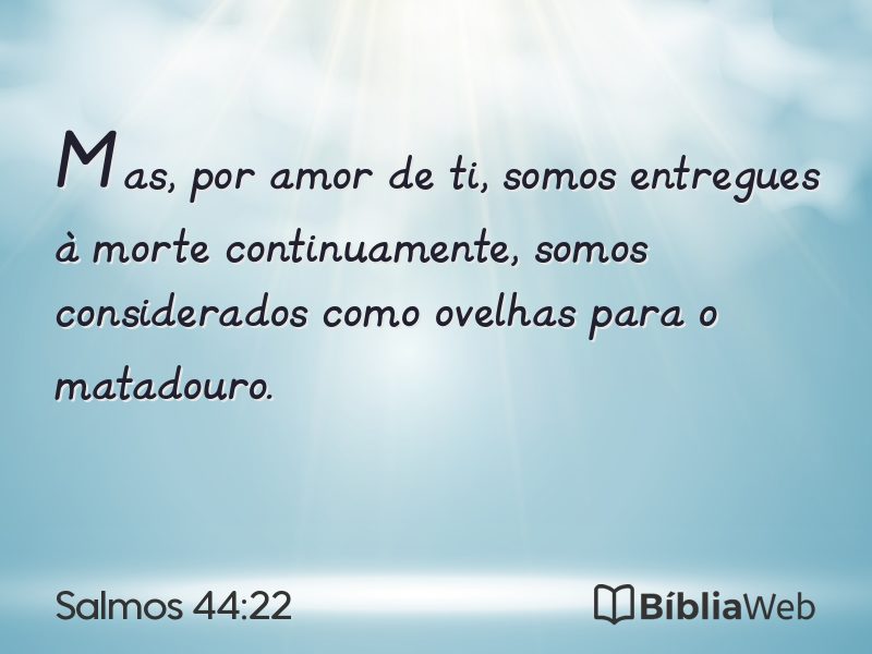 Salmos 44:22 em imagem para compartilhar