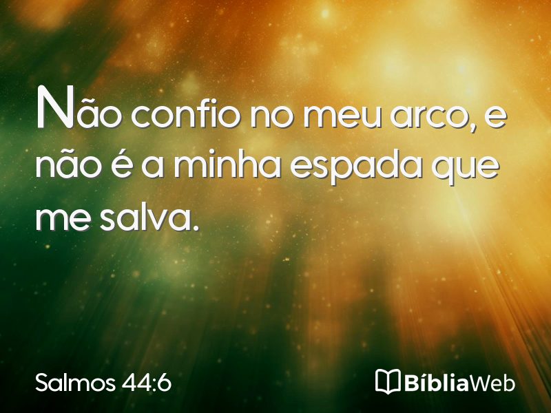 Salmos 44:6 em imagem para compartilhar