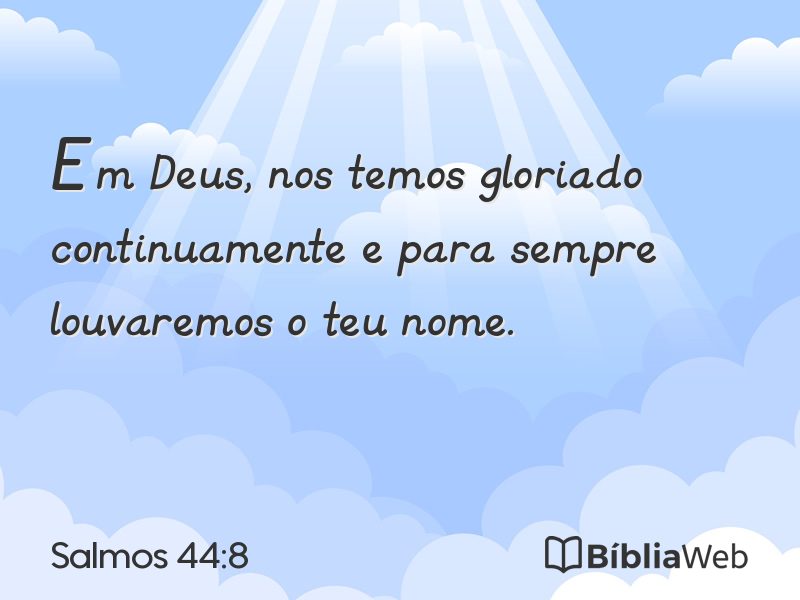 Salmos 44:8 em imagem para compartilhar
